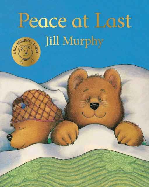 Peace at Last by Jill Murphy - Over The Moon