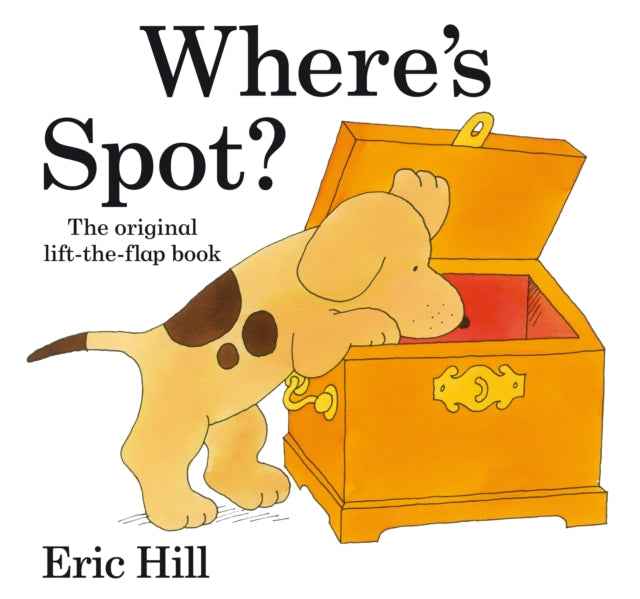 Where's Spot? By Eric Hill - Over The Moon