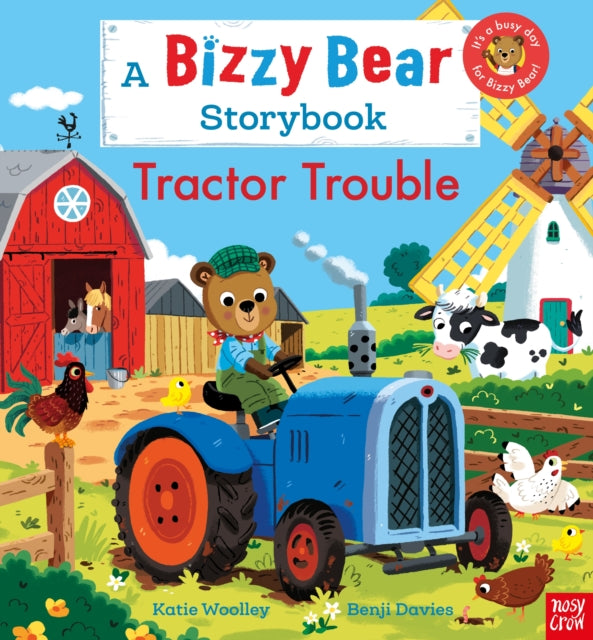Traktorsorgen : Eine Bizzy Bear-Bilderbuchgeschichte